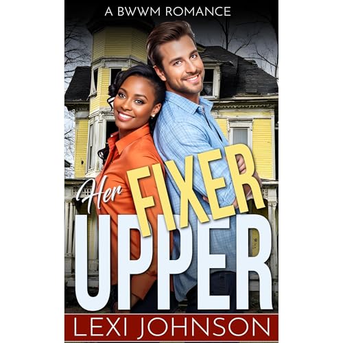 Her Fixer Upper by Lexi Johnson