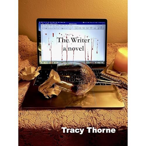 The Writer by Tracy Thorne