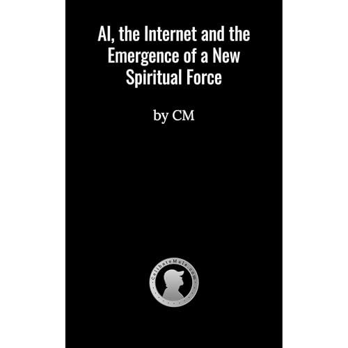 AI, the Internet and the Emergence of a New Spiritual Force