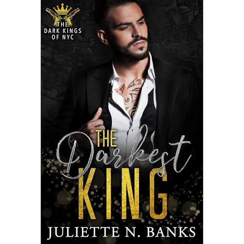 The Darkest King by Juliette N. Banks