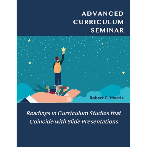 Advanced Curriculum Seminar by Robert Morris