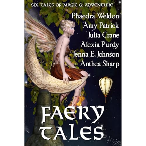 Faery Tales: Six Novellas of Magic and Adventure
