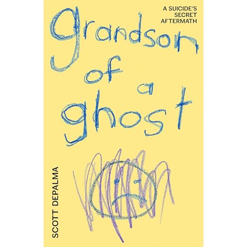 Grandson of a Ghost by Scott Depalma