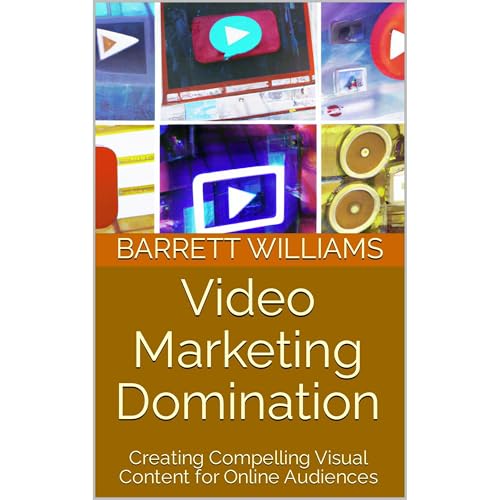 Video Marketing Domination by Barrett Williams