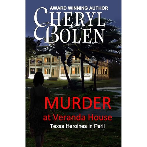 Murder at Veranda House (Texas Heroines in Peril)