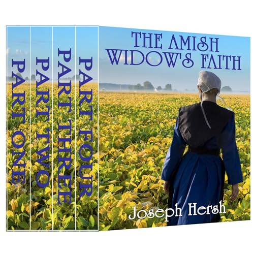 The Amish Widow's Faith Boxed Set 1-4 (Amish Romance) by Joseph Hersh