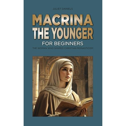 Macrina the Younger for Beginners