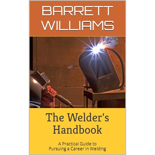 The Welder's Handbook by Barrett Williams