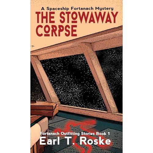 The Stowaway Corpse by Earl T. Roske