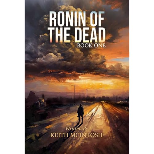 Ronin of the Dead: Book One