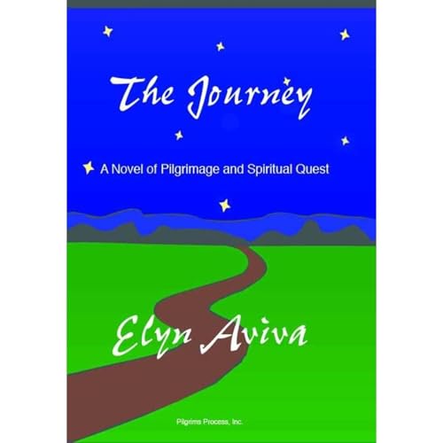 The Journey: A Novel of Pilgrimage and Spiritual Quest