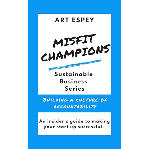 Misfit Champions Sustainable Business Basics by Art Espey