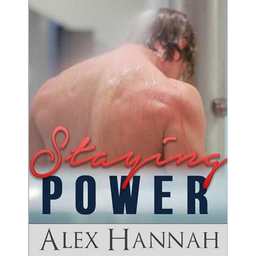 Staying Power by Alex Hannah
