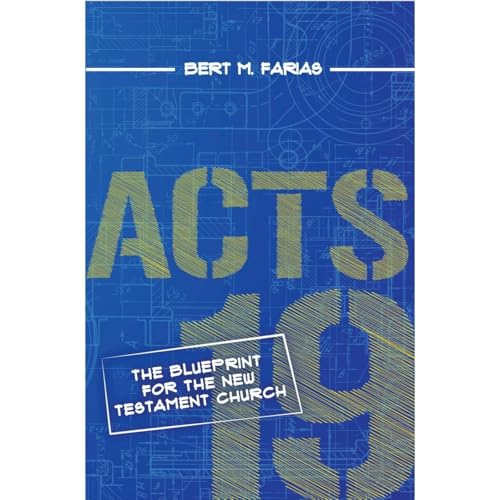 Acts 19: The Blueprint for the New Testament Church