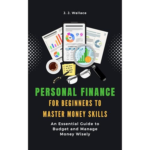 Personal Finance for Beginners to Master Money Skills