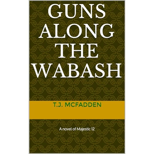 Guns along the Wabash