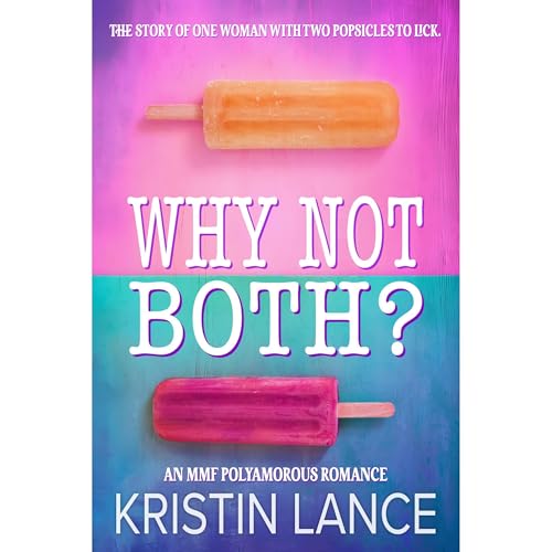 Why Not Both? by Kristin Lance