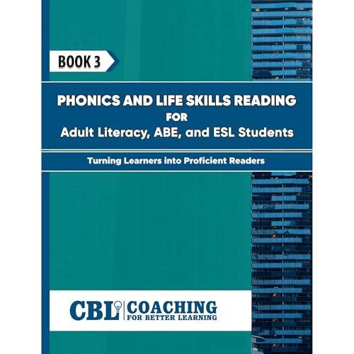 BOOK 3: Phonics and Life Skills Reading for Adult Literacy, ABE, and ESL Students