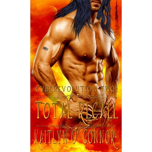 Cyberevolution Two: Total Recall by Kaitlyn O'Connor