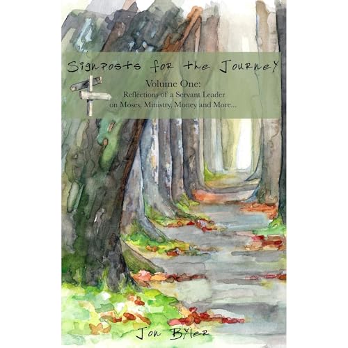 Signposts for the Journey by Jon Byler