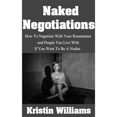 Naked Negotiations