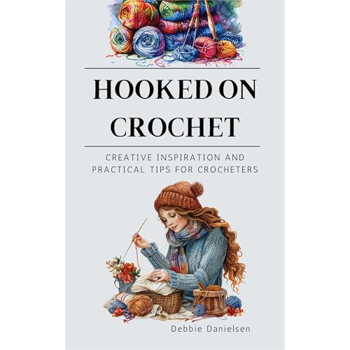 Hooked on Crochet