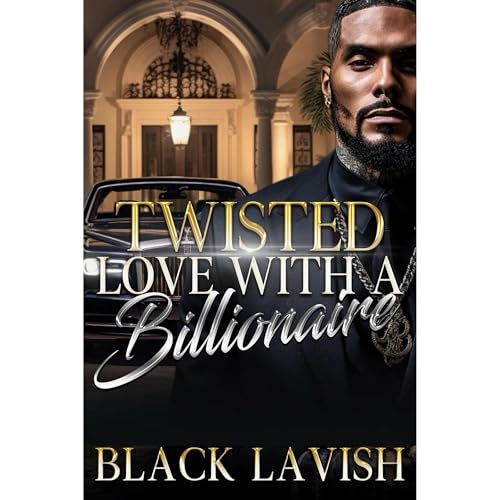 Twisted Love With A Billionaire