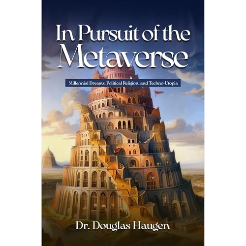 In Pursuit of the Metaverse