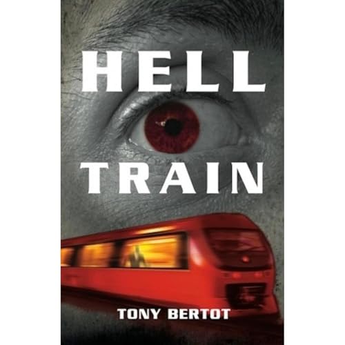 Hell Train by Tony Bertot
