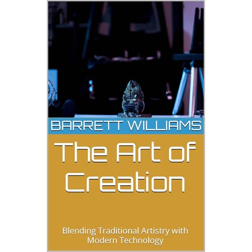 The Art of Creation by Barrett Williams