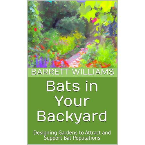 Bats in Your Backyard by Barrett Williams