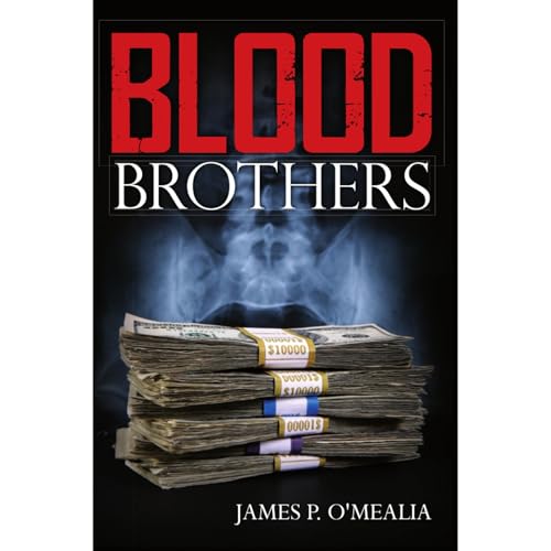 Blood Brothers by James P O'Mealia