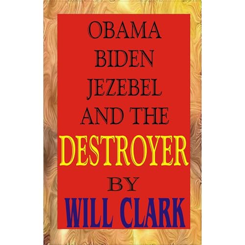 Obama, Biden, Jezebel and the Destroyer