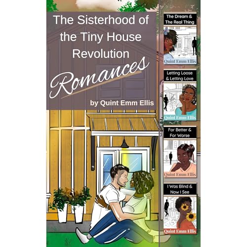 the Sisterhood of the Tiny House Revolution (Series Bundle) by Quint Emm Ellis