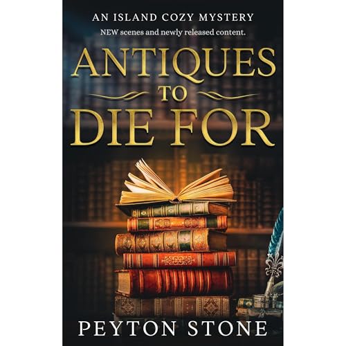 Antiques To Die For by Peyton Stone