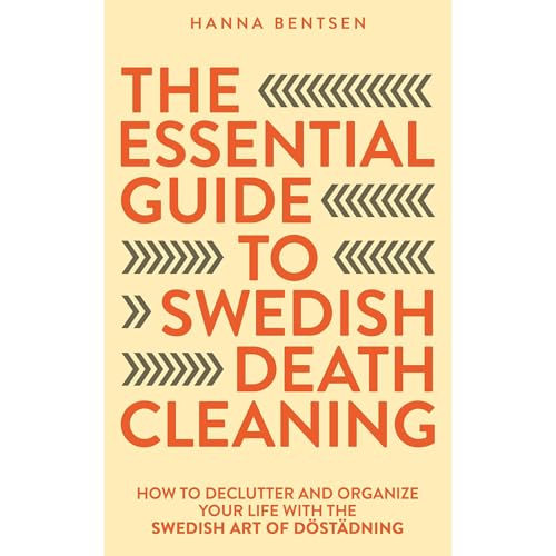 The Essential Guide to Swedish Death Cleaning
