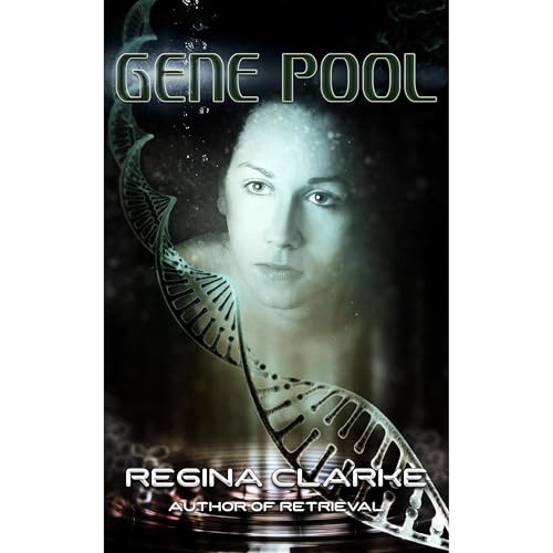Gene Pool by Regina Clarke