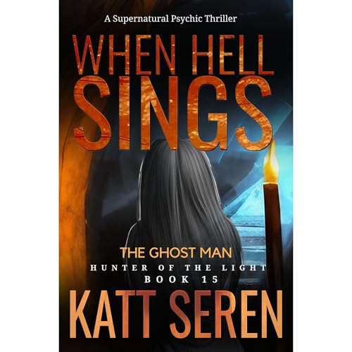 When Hell Sings: The Ghost Man