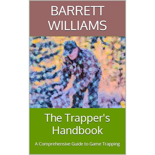 The Trapper's Handbook by Barrett Williams