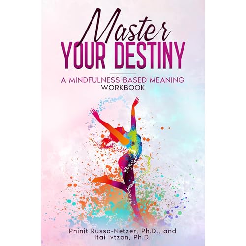 Master your Destiny by Russo-Netzer and Ivtzan