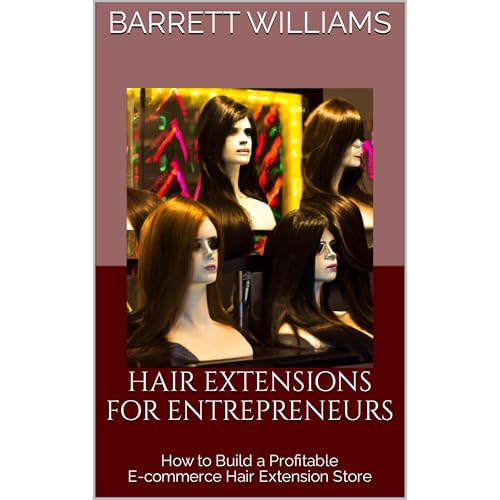 Hair Extensions for Entrepreneurs by Barrett Williams