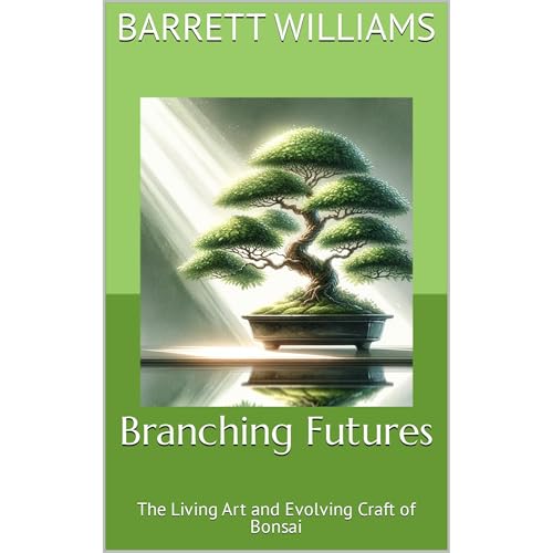 Branching Futures by Barrett Williams