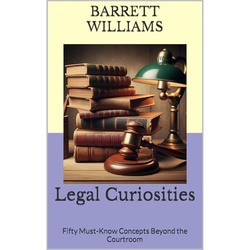 Legal Curiosities by Barrett Williams
