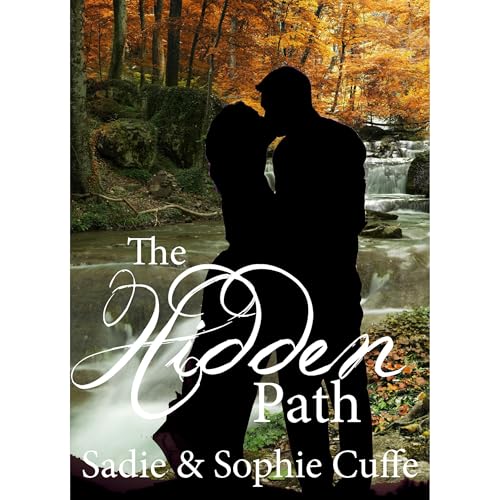 The Hidden Path by Sadie Cuffe