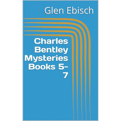 Charles Bentley Mysteries Books 5-7