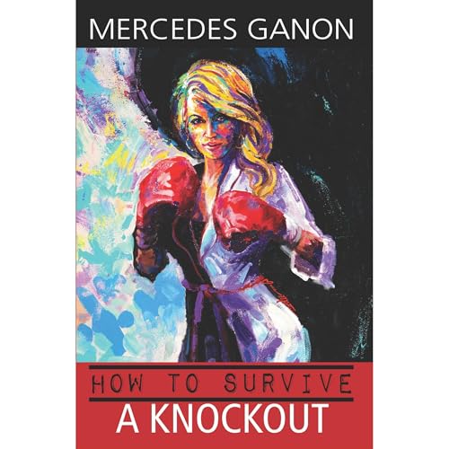 How to Survive a Knockout by Mercedes Ganon