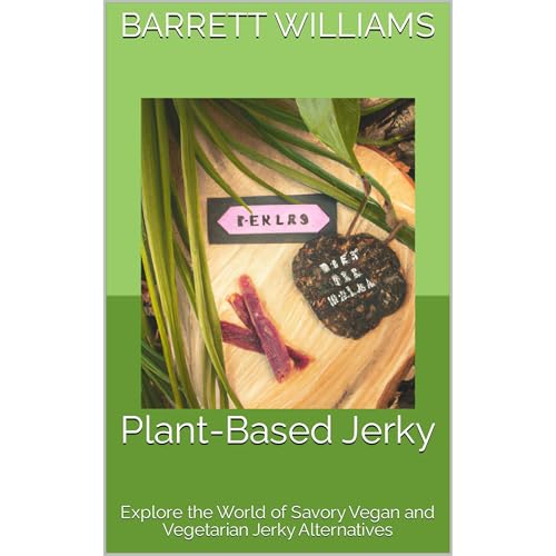Plant-Based Jerky by Barrett Williams