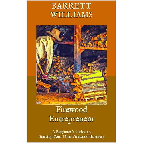 Firewood Entrepreneur by Barrett Williams