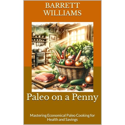 Paleo on a Penny by Barrett Williams