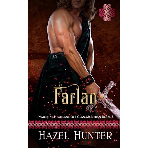 Farlan (Immortal Highlander Clan McKeran Book 3)